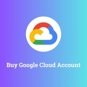 Buy Google Cloud Account