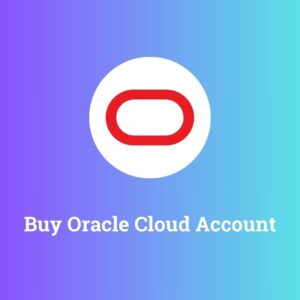 Buy Oracle Cloud Account